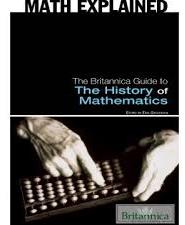 The Britannica Guide to The History of Mathematics